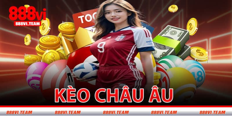 Kèo Châu Âu