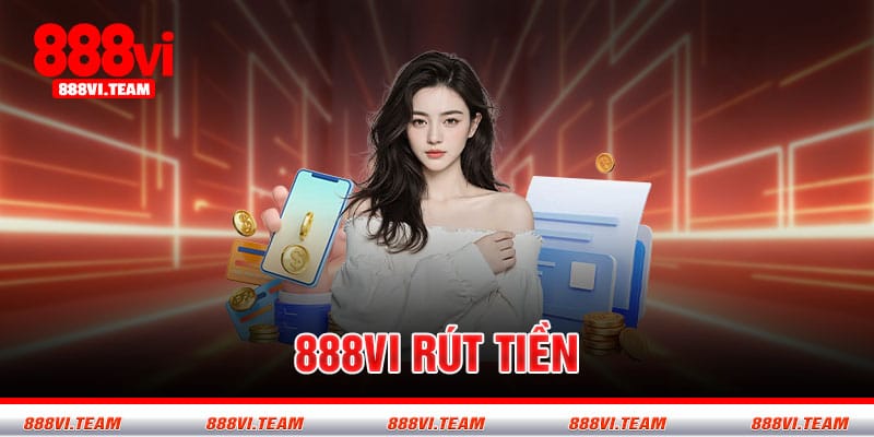 Một số bước rút tiền 888VI cực dễ trong 1 phút