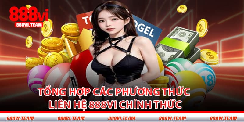 Tổng Hợp Các Phương Thức Liên Hệ 888VI Chính Thức